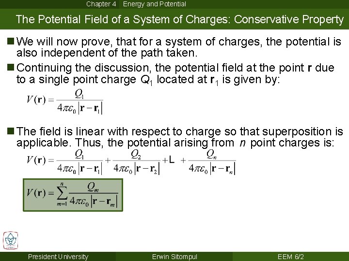 Chapter 4 Energy and Potential The Potential Field of a System of Charges: Conservative