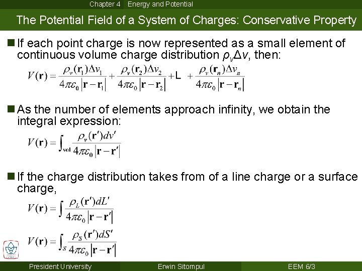 Chapter 4 Energy and Potential The Potential Field of a System of Charges: Conservative