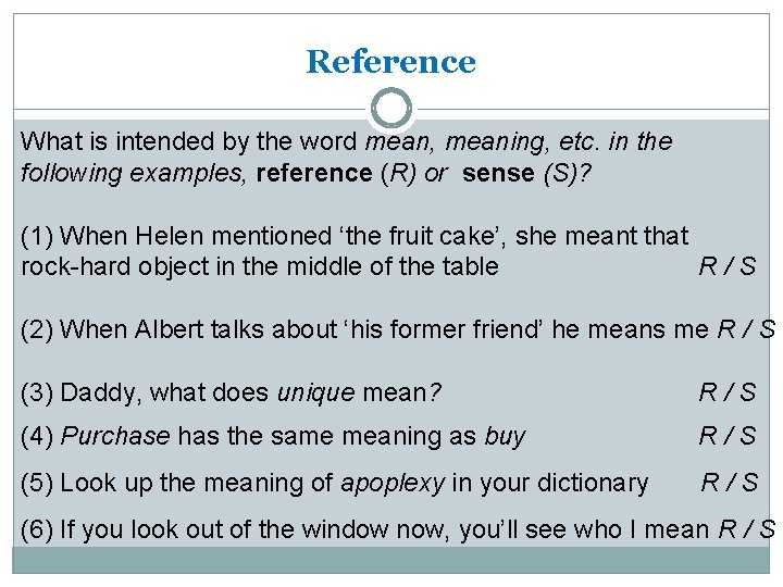 Reference What is intended by the word mean, meaning, etc. in the following examples,