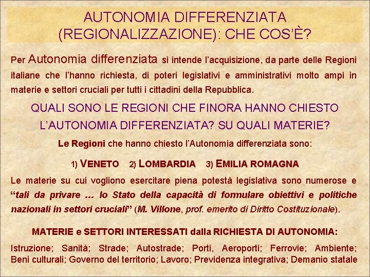 AUTONOMIA DIFFERENZIATA REGIONALIZZAZIONE CHE COS Per Autonomia