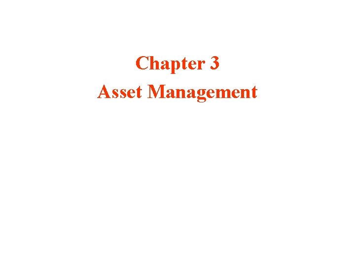 Chapter 3 Asset Management 