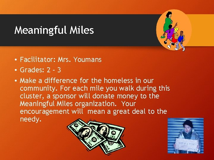 Meaningful Miles • Facilitator: Mrs. Youmans • Grades: 2 – 3 • Make a