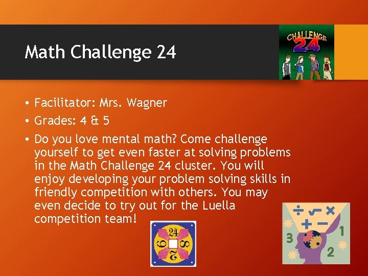 Math Challenge 24 • Facilitator: Mrs. Wagner • Grades: 4 & 5 • Do