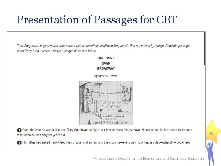 Presentation of Passages for CBT 10 Massachusetts Department of Elementary and Secondary Education 