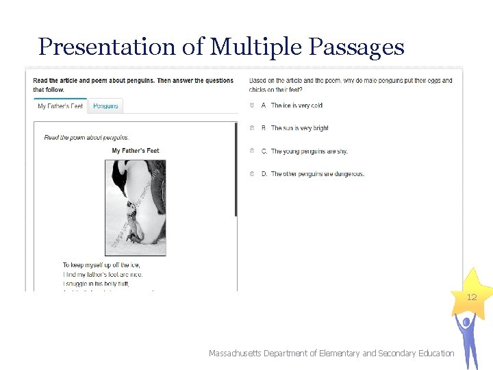 Presentation of Multiple Passages 12 Massachusetts Department of Elementary and Secondary Education 