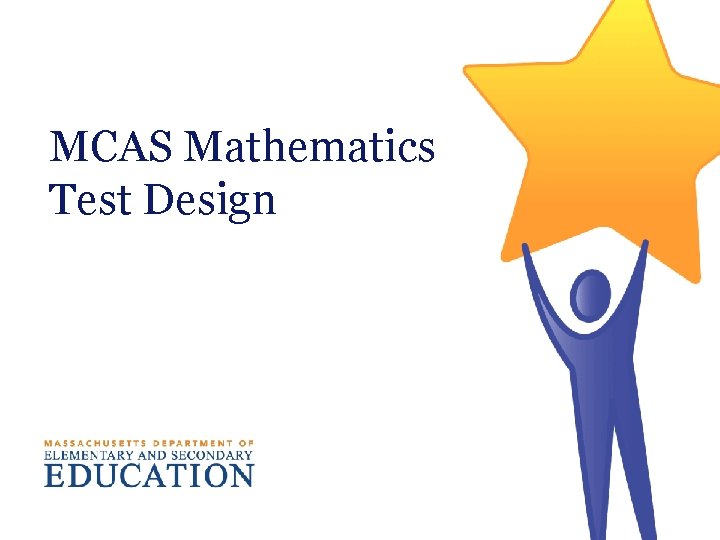 MCAS Mathematics Test Design 