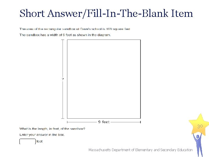 Short Answer/Fill-In-The-Blank Item 30 Massachusetts Department of Elementary and Secondary Education 