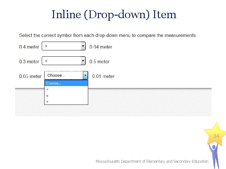Inline (Drop-down) Item 34 Massachusetts Department of Elementary and Secondary Education 