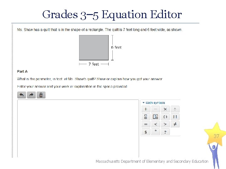 Grades 3– 5 Equation Editor 37 Massachusetts Department of Elementary and Secondary Education 