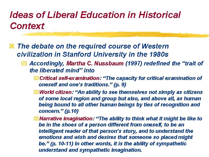Ideas of Liberal Education in Historical Context z The debate on the required course Ideas of Liberal Education in Historical Context z The debate on the required course