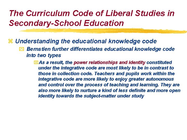 The Curriculum Code of Liberal Studies in Secondary-School Education z Understanding the educational knowledge The Curriculum Code of Liberal Studies in Secondary-School Education z Understanding the educational knowledge