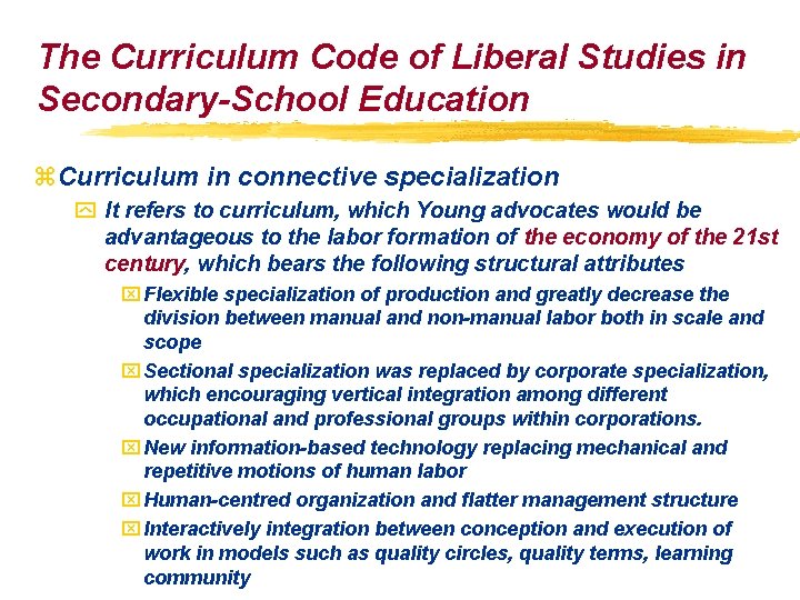 The Curriculum Code of Liberal Studies in Secondary-School Education z. Curriculum in connective specialization The Curriculum Code of Liberal Studies in Secondary-School Education z. Curriculum in connective specialization