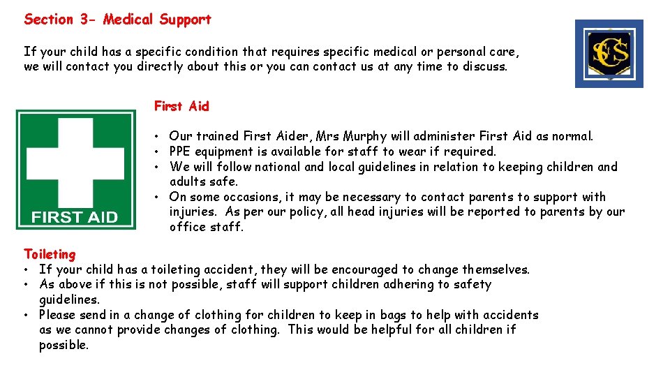 Section 3 - Medical Support If your child has a specific condition that requires