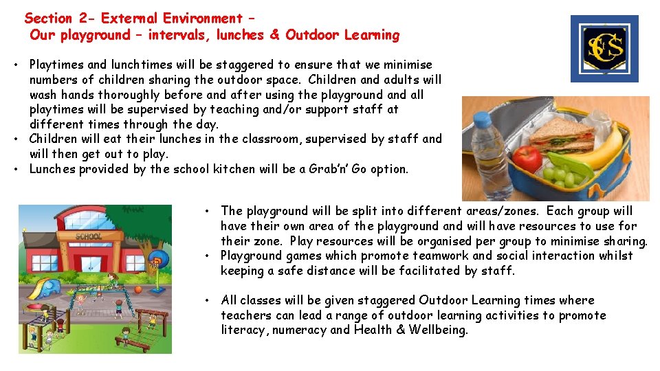 Section 2 - External Environment – Our playground – intervals, lunches & Outdoor Learning