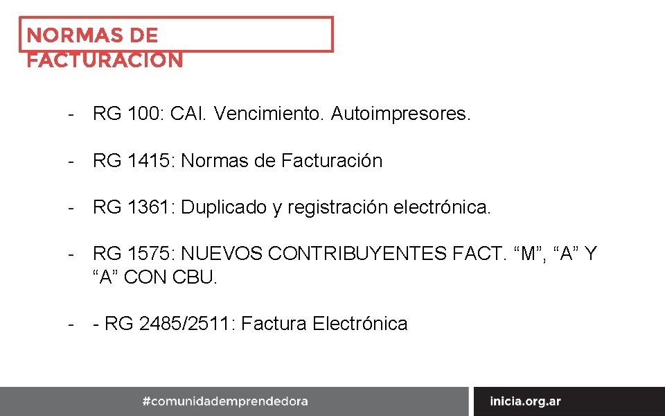 NORMAS DE FACTURACION - RG 100: CAI. Vencimiento. Autoimpresores. - RG 1415: Normas de