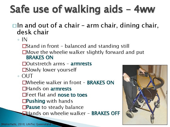 Safe use of walking aids – 4 ww � In and out of a