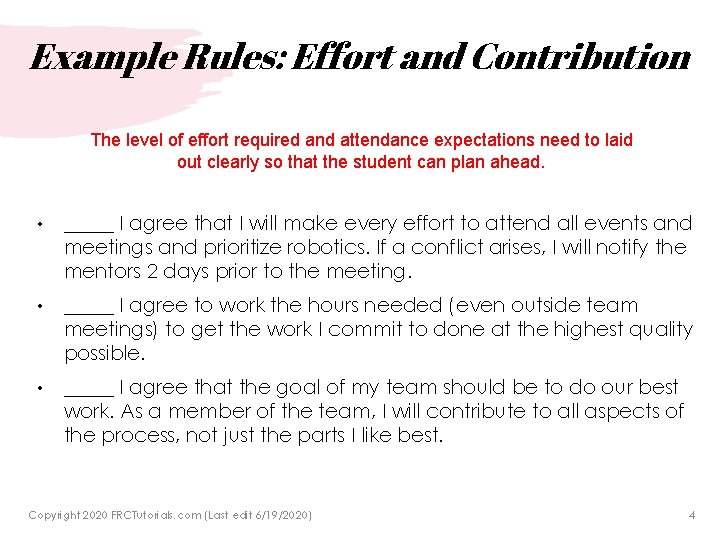 Example Rules: Effort and Contribution The level of effort required and attendance expectations need