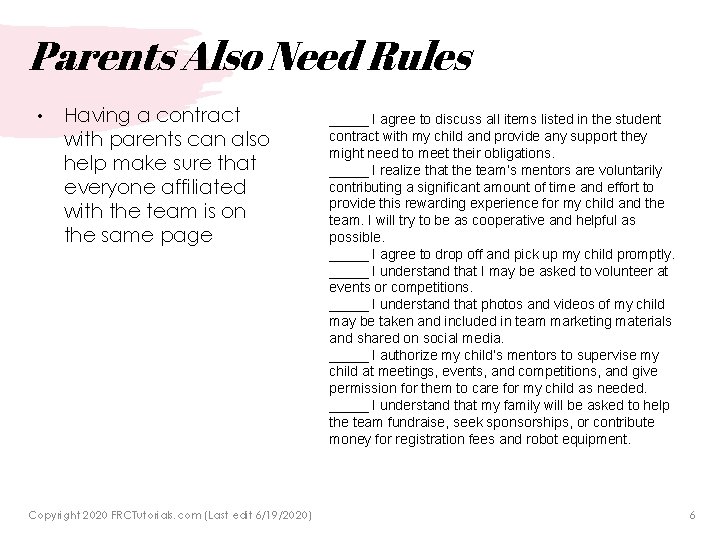Parents Also Need Rules • Having a contract with parents can also help make