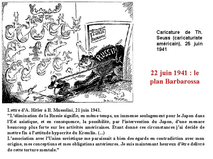 Caricature de Th. Seuss (caricaturiste américain), 25 juin 1941 22 juin 1941 : le