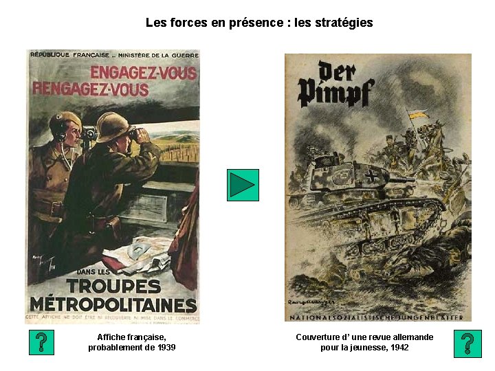 Les forces en présence : les stratégies Affiche française, probablement de 1939 Couverture d’