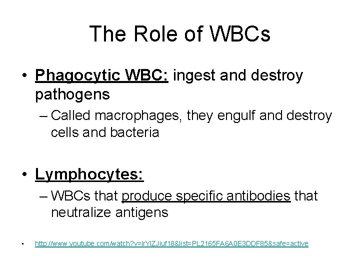 The Role of WBCs • Phagocytic WBC: ingest and destroy pathogens – Called macrophages, The Role of WBCs • Phagocytic WBC: ingest and destroy pathogens – Called macrophages,