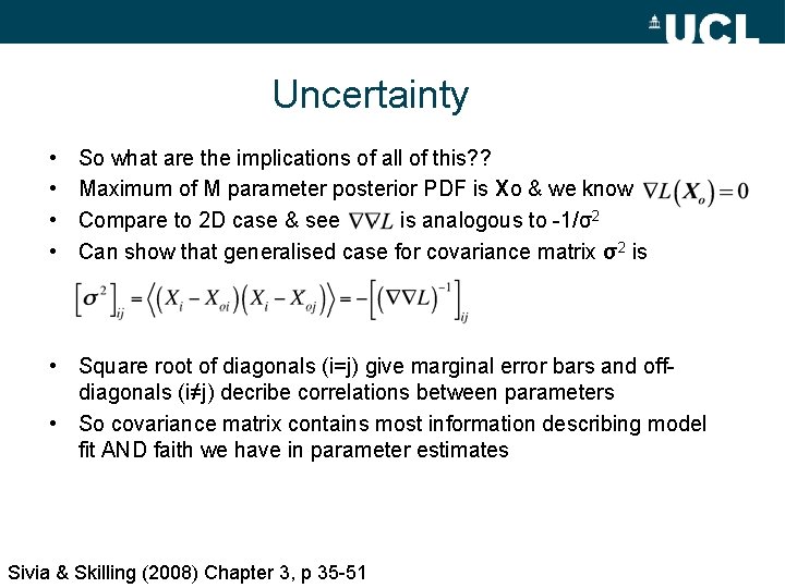 Uncertainty • • So what are the implications of all of this? ? Maximum