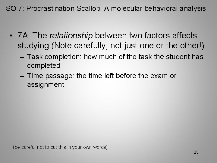 SO 7: Procrastination Scallop, A molecular behavioral analysis • 7 A: The relationship between
