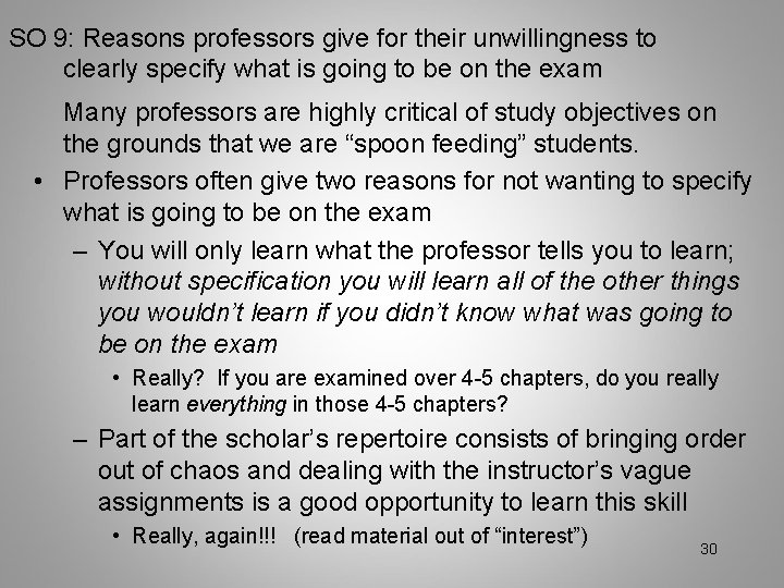 SO 9: Reasons professors give for their unwillingness to clearly specify what is going