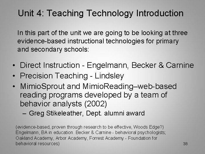 Unit 4: Teaching Technology Introduction In this part of the unit we are going
