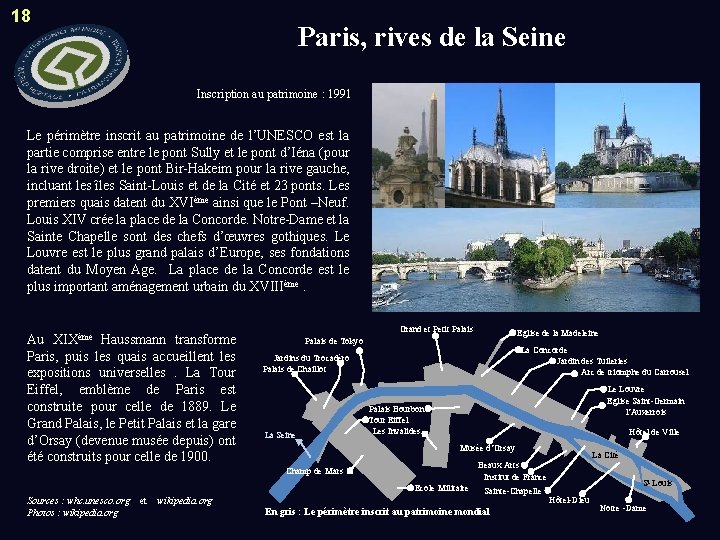 18 Paris, rives de la Seine Inscription au patrimoine : 1991 Le périmètre inscrit