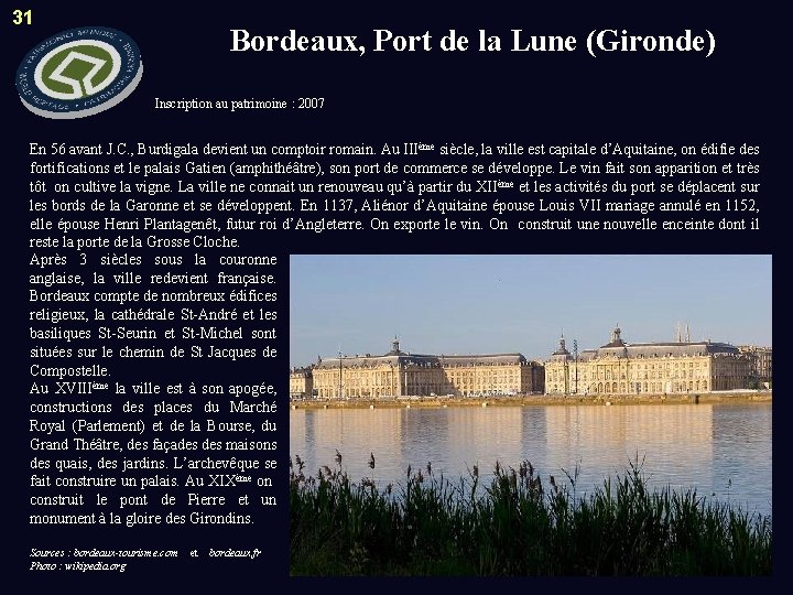 31 Bordeaux, Port de la Lune (Gironde) Inscription au patrimoine : 2007 En 56
