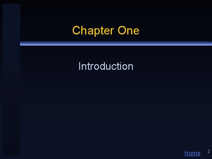 Chapter One Introduction Home 2 