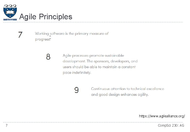 Agile Principles https: //www. agilealliance. org/ 7 Comp. Sci 230: AG 