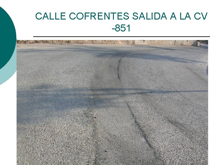 CALLE COFRENTES SALIDA A LA CV -851 