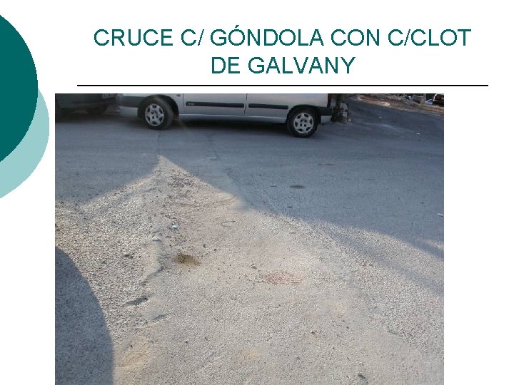 CRUCE C/ GÓNDOLA CON C/CLOT DE GALVANY 