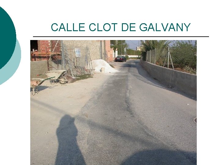 CALLE CLOT DE GALVANY 