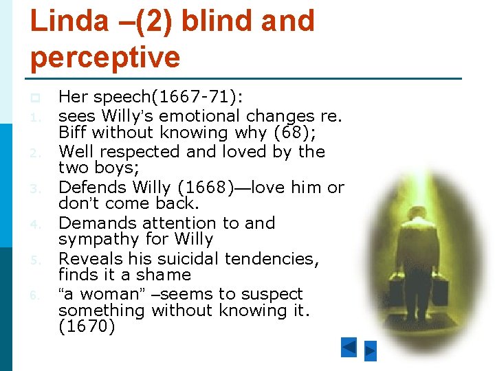 Linda –(2) blind and perceptive p 1. 2. 3. 4. 5. 6. Her speech(1667 Linda –(2) blind and perceptive p 1. 2. 3. 4. 5. 6. Her speech(1667