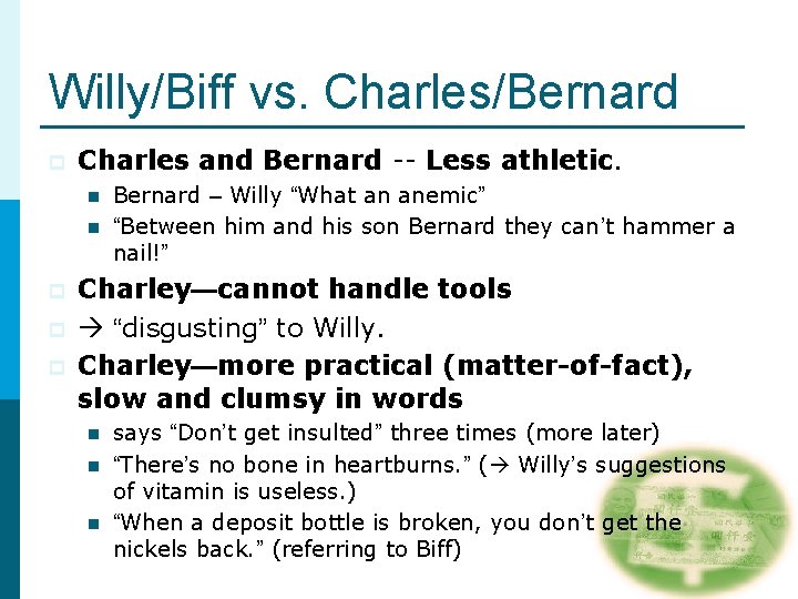 Willy/Biff vs. Charles/Bernard p Charles and Bernard -- Less athletic. n n p p Willy/Biff vs. Charles/Bernard p Charles and Bernard -- Less athletic. n n p p
