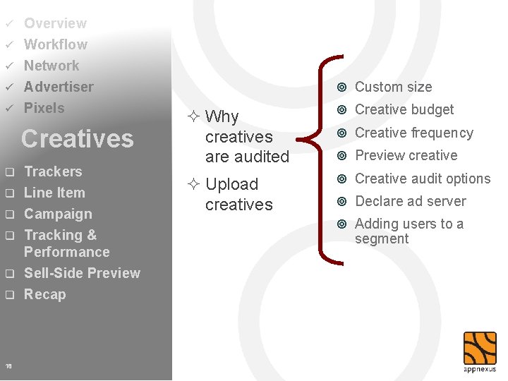 Overview ü Workflow ü Network ü Advertiser ü Pixels ü Creatives q Trackers q