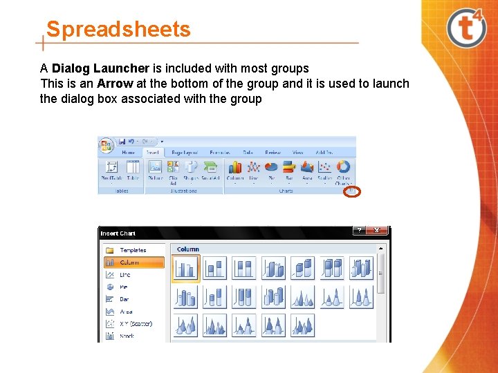 Spreadsheets A Dialog Launcher is included with most groups This is an Arrow at