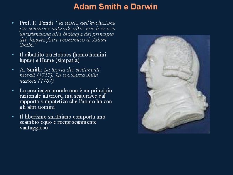 Adam Smith e Darwin • Prof. R. Fondi: “la teoria dell'evoluzione per selezione naturale