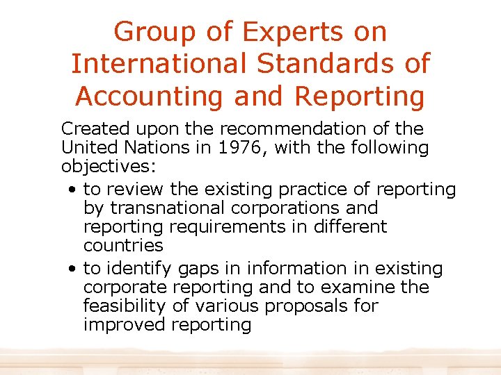 Group of Experts on International Standards of Accounting and Reporting Created upon the recommendation