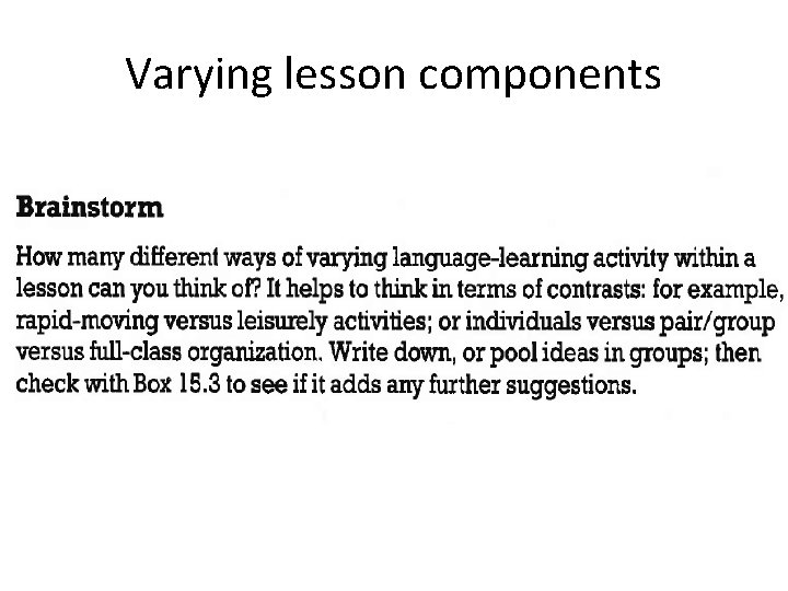 Varying lesson components 