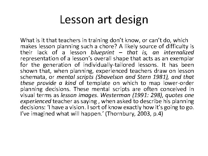 Lesson art design What is it that teachers in training don’t know, or can’t
