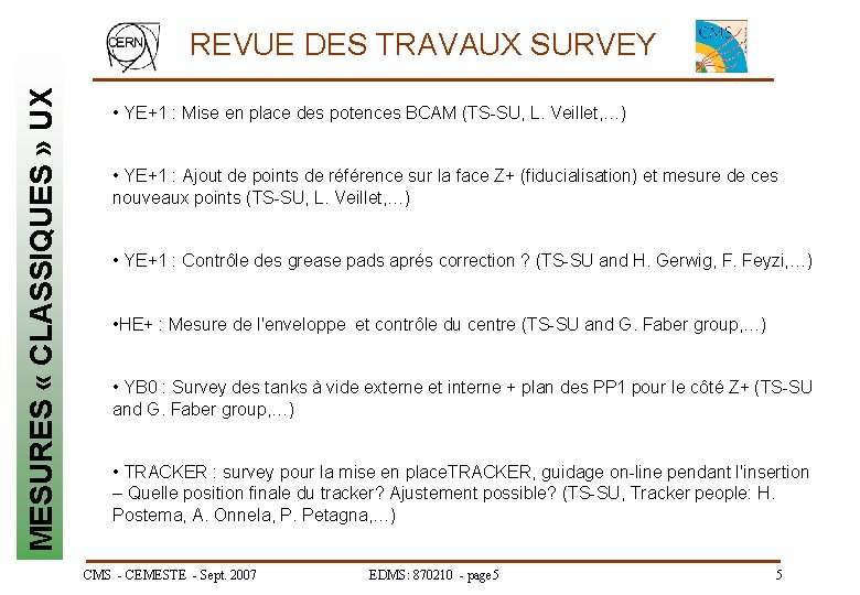 MESURES « CLASSIQUES » UX REVUE DES TRAVAUX SURVEY • YE+1 : Mise en