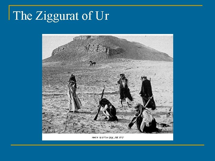 The Ziggurat of Ur 