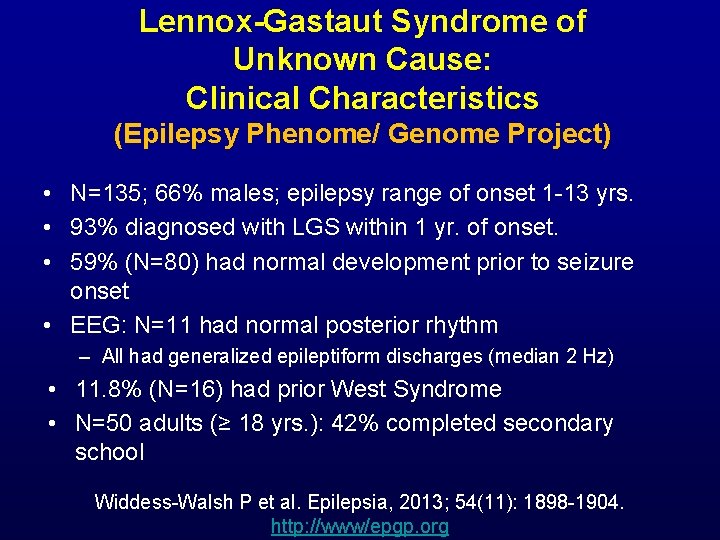 Lennox-Gastaut Syndrome of Unknown Cause: Clinical Characteristics (Epilepsy Phenome/ Genome Project) • N=135; 66%