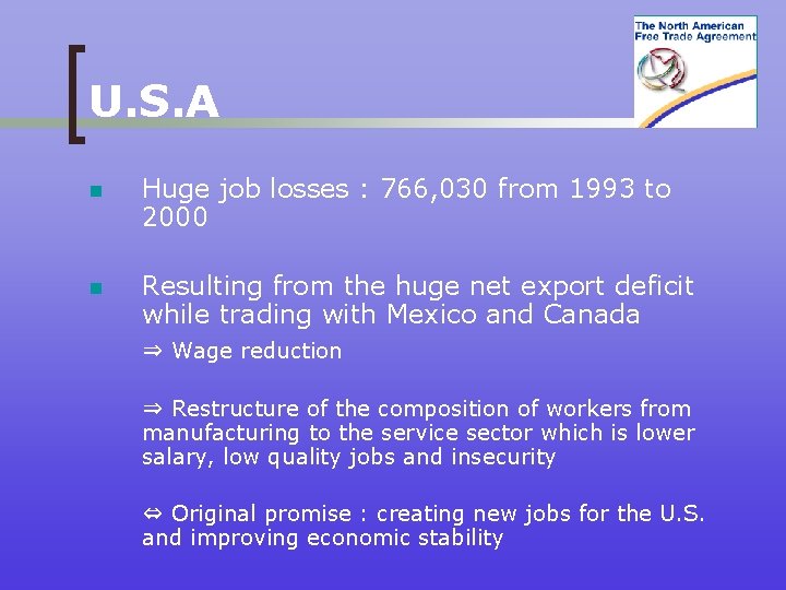 U. S. A n Huge job losses : 766, 030 from 1993 to 2000
