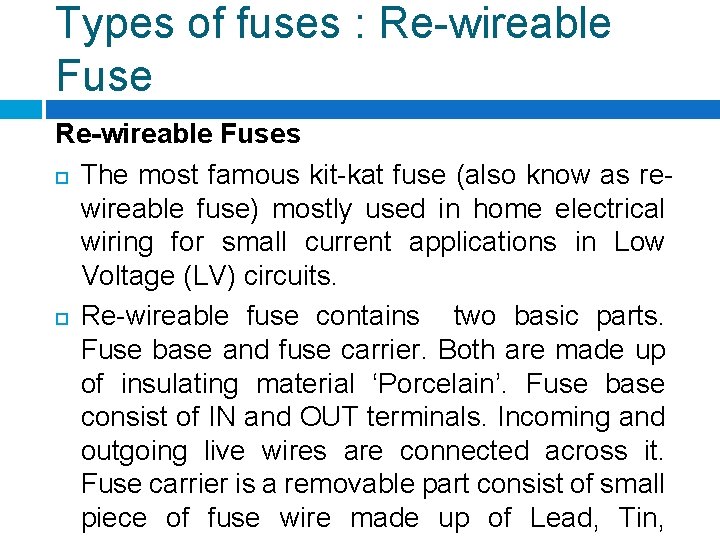 Types of fuses : Re-wireable Fuses The most famous kit-kat fuse (also know as Types of fuses : Re-wireable Fuses The most famous kit-kat fuse (also know as