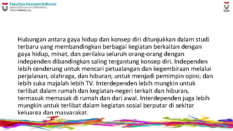 Hubungan antara gaya hidup dan konsep diri ditunjukkan dalam studi terbaru yang membandingkan berbagai Hubungan antara gaya hidup dan konsep diri ditunjukkan dalam studi terbaru yang membandingkan berbagai